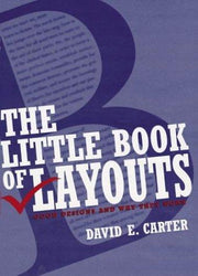The Little Book Of Layouts: Good Designs and Why They Work