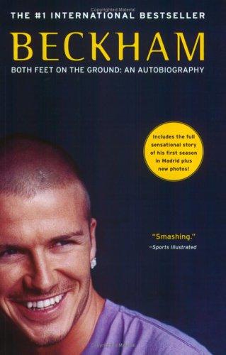 Beckham: Both Feet on the Ground: An Autobiography
