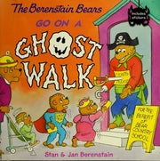 The Berenstain Bears Go on a Ghost Walk