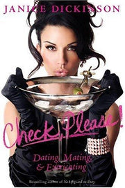 Check Please!: Dating, Mating, and Extricating