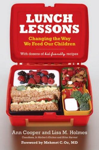 Lunch Lessons: Changing the Way We Feed Our Children