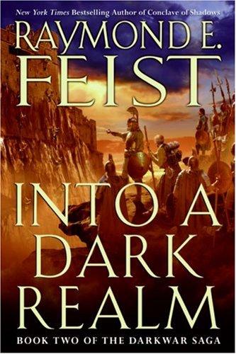 Into a Dark Realm (The Darkwar Saga, 2)