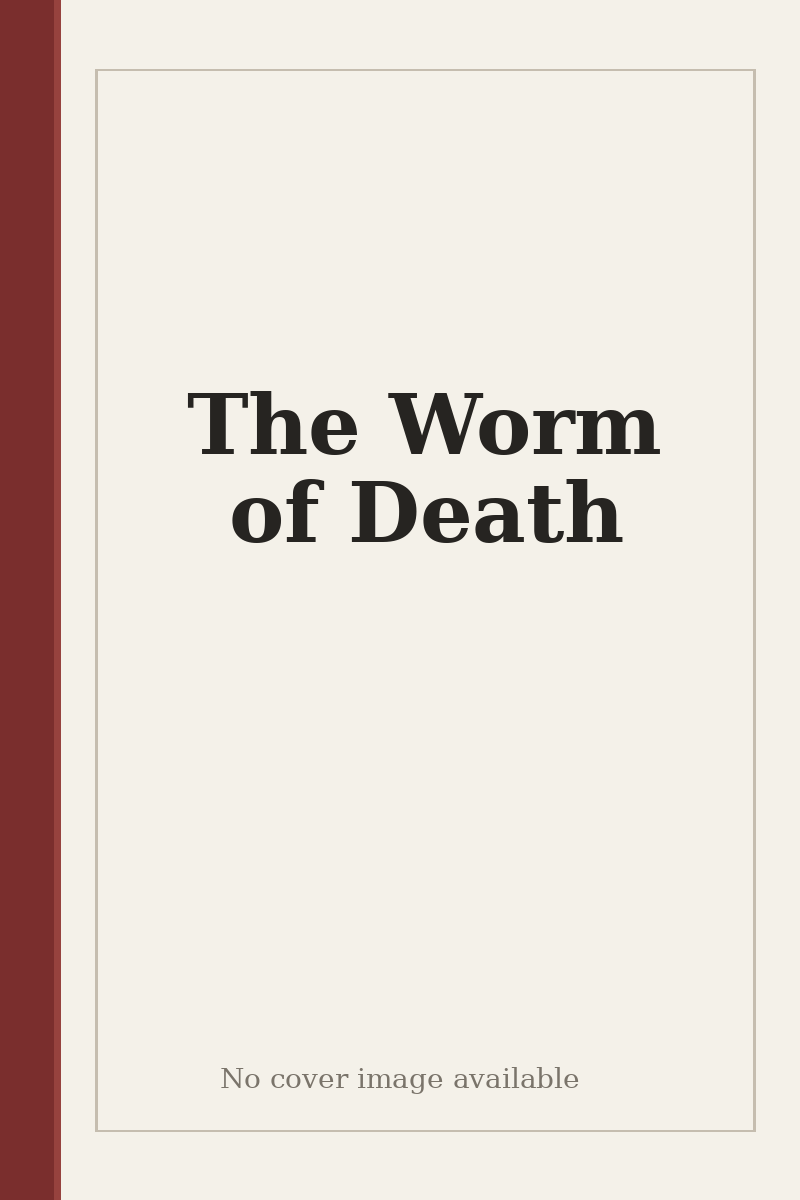 The Worm of Death - no cover image available