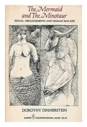 Mermaid and the Minotaur: Sexual Arrangements and Human Malaise