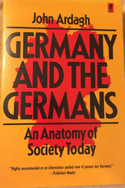Germany and the Germans: An Anatomy of Society Today