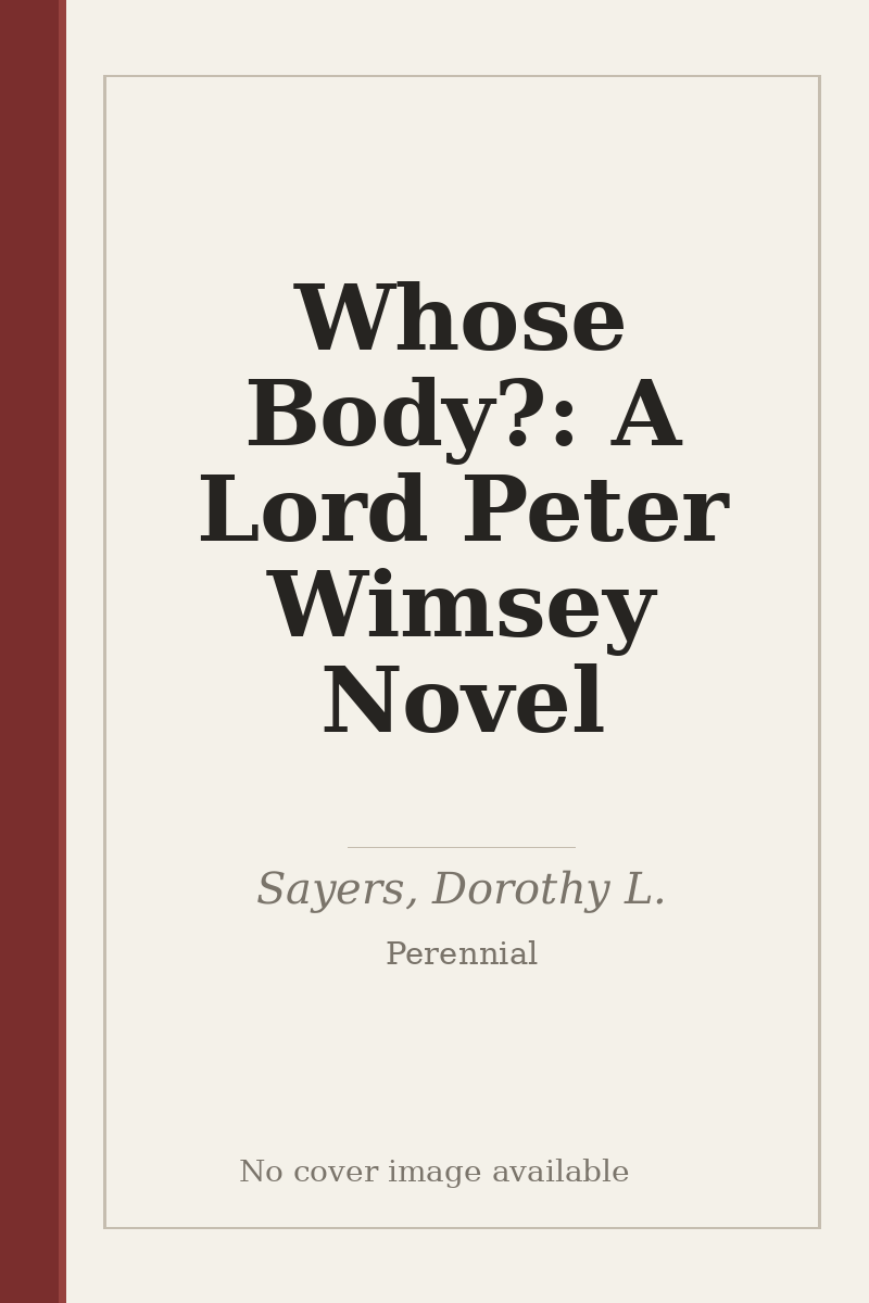 Whose Body?: A Lord Peter Wimsey Novel - no cover image available