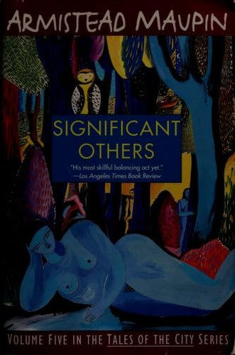 Significant Others (The Tales of the City Series, V. 5)