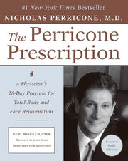 PERRICONE PRESCRIPTION: A Physician's 28-Day Program for Total Body and Face Rejuvenation