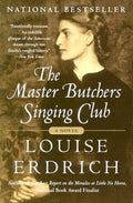 The Master Butchers Singing Club: A Novel