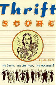 Thrift Score: The Stuff, the Method, the Madness