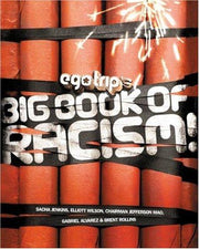 Ego Trips Big Book of Racism