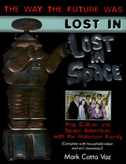 Lost in Lost in Space: Pop Culture and Space Adventure With the Space-Traveling Robinsons