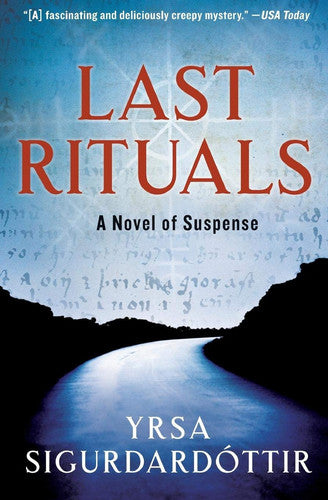 Last Rituals: A Novel of Suspense: 1 (Thora Gudmundsdottir Novels)