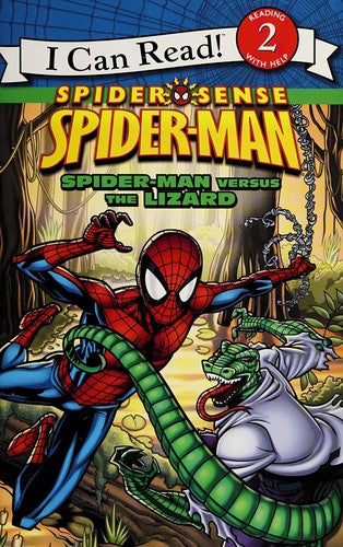 Spider-Man: Spider-Man Versus the Lizard (I Can Read)