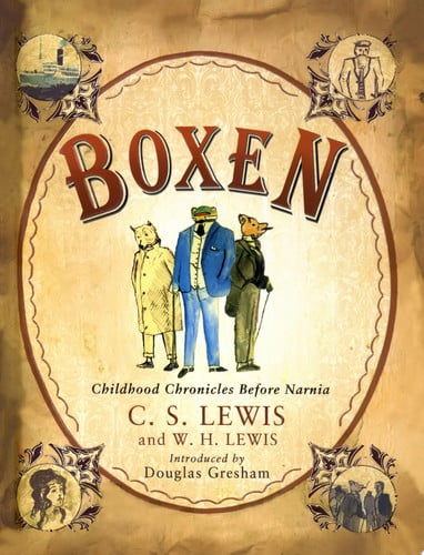 Childhood Chronicles Before Narnia: Boxen