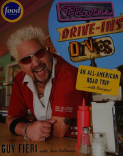 Diners, Drive-ins and Dives: An All-American Road Trip . . . with Recipes!