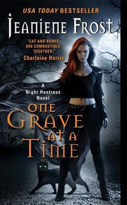 One Grave at a Time: A Night Huntress Novel: 6