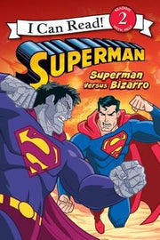 Superman Versus Bizarro (I Can Read! Superman: Level 2)