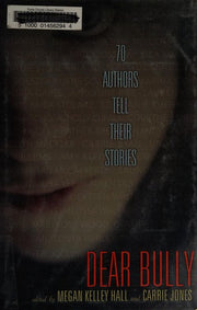 Dear Bully: Seventy Authors Tell Their Stories