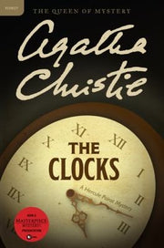 The Clocks: A Hercule Poirot Mystery: The Official Authorized Edition: 33 (Hercule Poirot Mysteries)