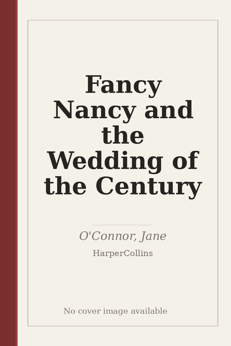 Fancy Nancy and the Wedding of the Century - no cover image available