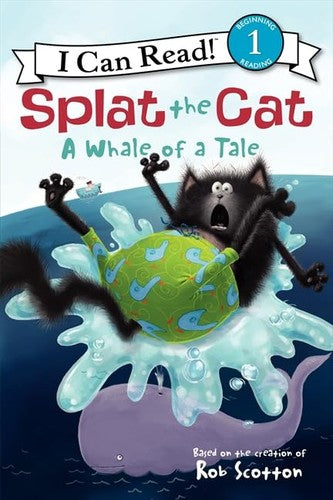 A Whale of a Tale (Splat the Cat: I Can Read, Level 1)