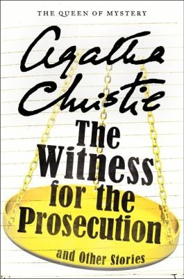 The Witness for the Prosecution and Other Stories (Agatha Christie Mysteries Collection (Paperback))