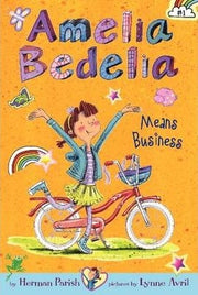 Amelia Bedelia Chapter Book #1: Amelia Bedelia Means Business: 01