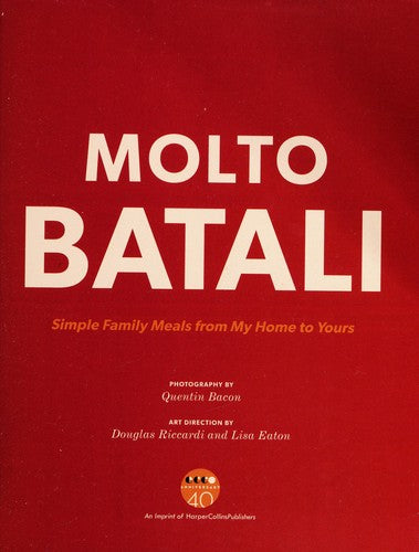 Molto Batali: Simple Family Meals from My Home to Yours