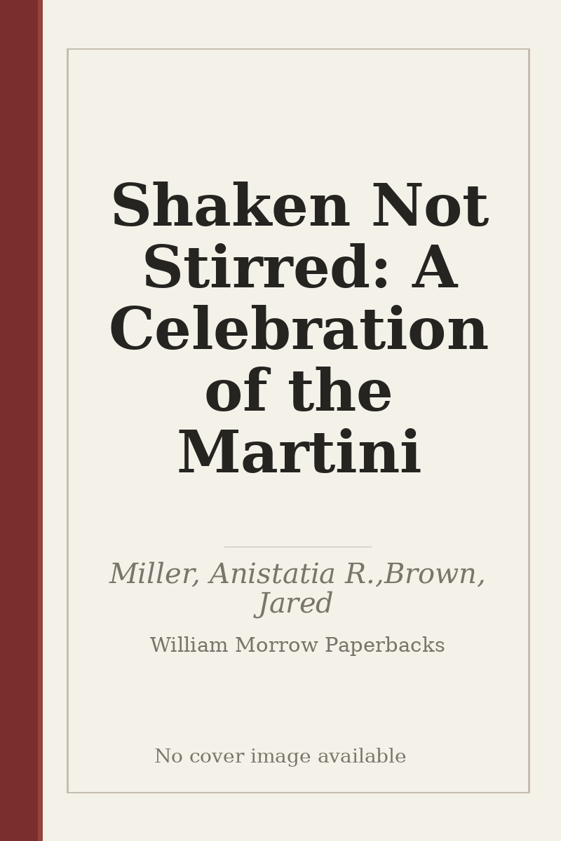 Shaken Not Stirred: A Celebration of the Martini - no cover image available