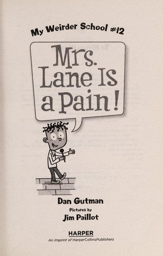 My Weirder School #12: Mrs. Lane Is a Pain!