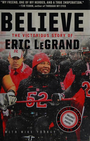 Believe: The Victorious Story of Eric LeGrand (Young Readers' Edition)