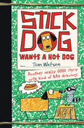 Stick Dog Wants a Hot Dog: 2