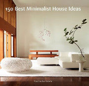 150 Best Minimalist House Ideas: (E)