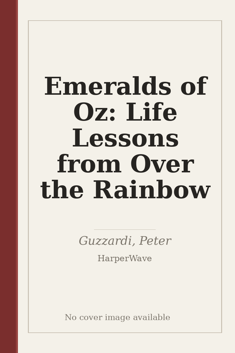 Emeralds of Oz: Life Lessons from Over the Rainbow - no cover image available