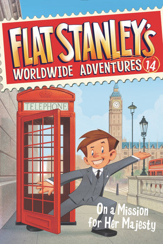 On a Mission for Her Majesty (Flat Stanley's Worldwide Adventures, 14)