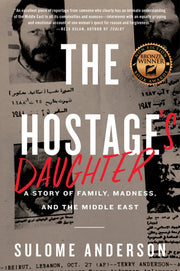 Hostage's Daughter, The: A Story of Family, Madness, and the Middle East