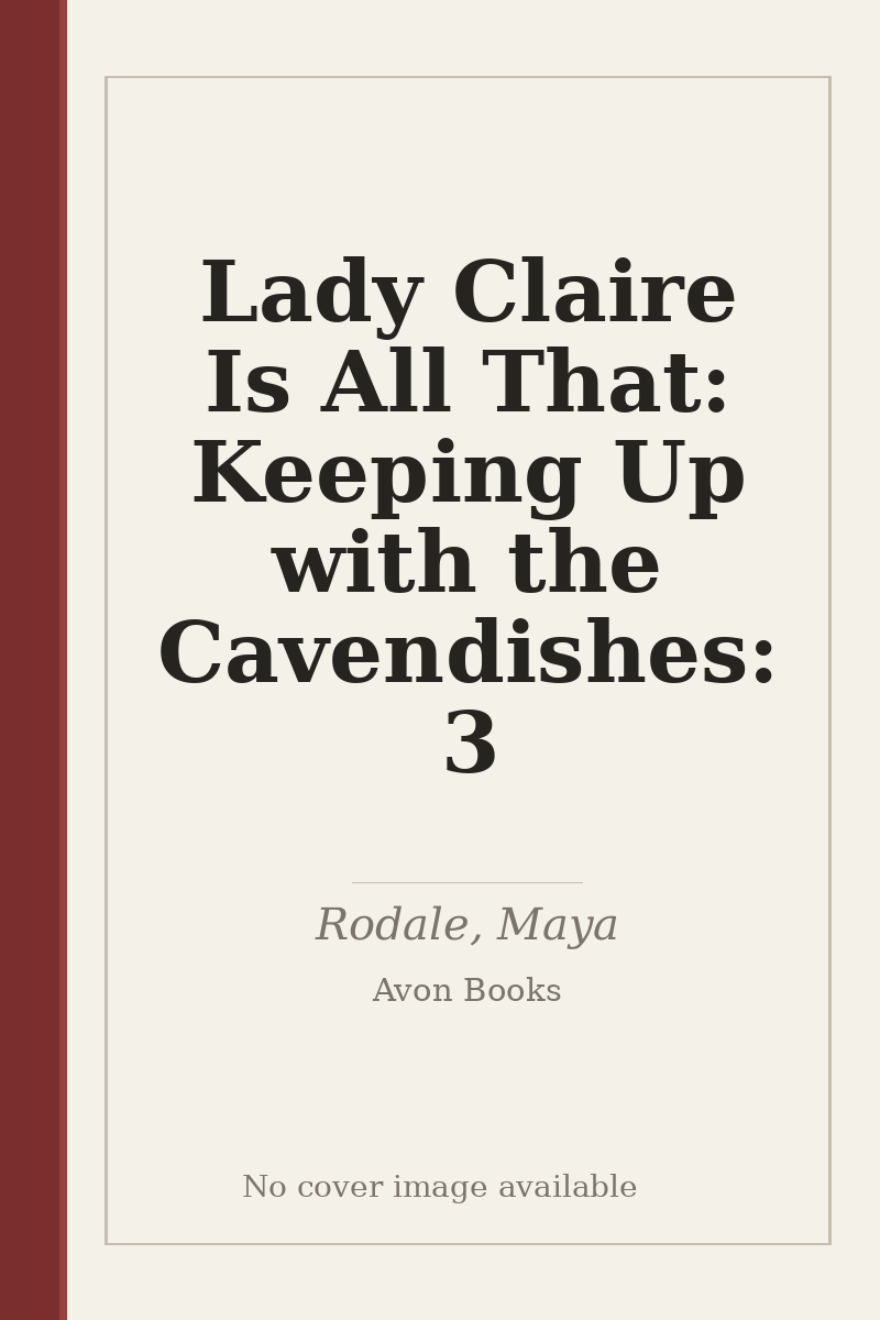 Lady Claire Is All That: Keeping Up with the Cavendishes: 3 - no cover image available