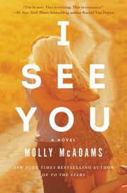 I SEE YOU: A Novel