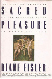 Sacred Pleasure: Sex, Myth, and the Politics of the Body