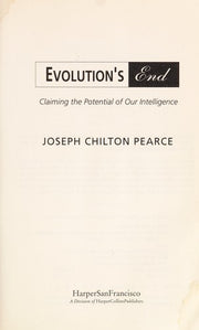 Evolution's End: Claiming the Potential of Our Intelligence
