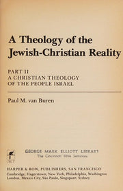 Christian Theology of the People of Israel (Pt. 2) (A Theology of the Jewish-Christian Reality)