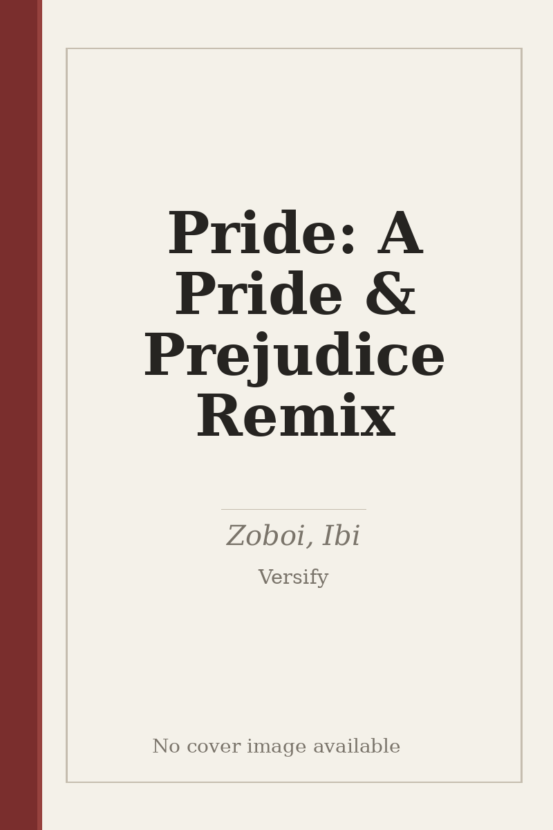 Pride: A Pride & Prejudice Remix - no cover image available