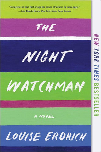The Night Watchman: Pulitzer Prize Winning Fiction