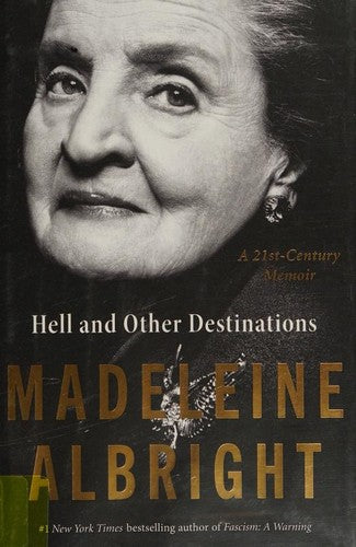 Hell and Other Destinations: A 21st-Century Memoir