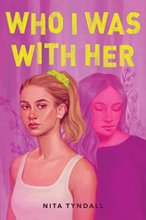 Who I Was with Her: A Young Adult Bisexual Romance of Secret Love, Grief, and Identity