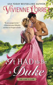 It Had to Be a Duke: A Novel: 1 (The Liars' Club, 1)
