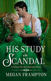 His Study in Scandal: A School for Scoundrels Novel: 2