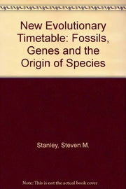 New Evolutionary Timetable: Fossils, Genes and the Origin of Species