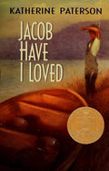 Jacob Have I Loved: A Newbery Award Winner